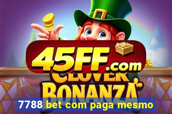 7788 bet com paga mesmo